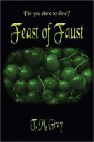 Feast of Faust 1592860117 Book Cover