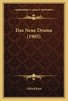 Das Neue Drama (1905) 1166764648 Book Cover