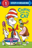 Cooking With the Cat (The Cat in the Hat: Step Into Reading, Step 1) 0375824944 Book Cover