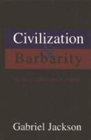 Civilization and Barbarity in 20th Century Europe 1573926450 Book Cover