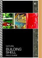 Saturn Building Shell Field Guide 1880120151 Book Cover