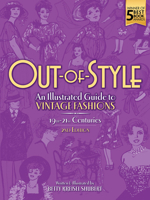Out-of-Style: A Modern Perspective of How Vintage Fashions Evolved 0486819884 Book Cover