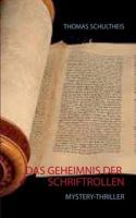 Das Geheimnis der Schriftrollen 3738605029 Book Cover