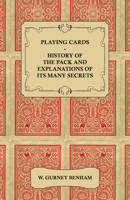 Playing Cards: the History and Secrets of the Pack. 101376045X Book Cover