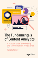 Web Content Analytics: A Practical Guide for Marketing and Communications Professionals B0GK8CT3W7 Book Cover