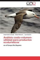 Analisis Costo-Volumen-Utilidad Para Productos Ecoturisticos 3846567337 Book Cover
