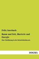 Raum and Zeit, Materie Und Energie: Eine Einführung in Die Relativitätstheorie 1021666475 Book Cover