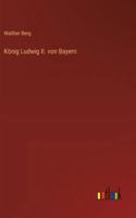 König Ludwig II. von Bayern 3368442244 Book Cover