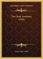 The Great Assurance (1910) 1347992987 Book Cover