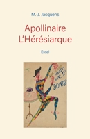 Apollinaire L'Hérésiarque (French Edition) B0GTL8P3Y4 Book Cover