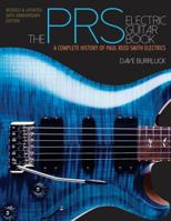 The PRS Electric Guitar Book: A Complete History of Paul Reed Smith Electrics 1480386278 Book Cover