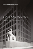 State and Politics: Deleuze and Guattari on Marx 1584351764 Book Cover