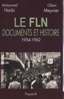 Le FLN: Documents et histoire 2213618925 Book Cover