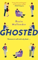 Ghosted: A Brand New Hilarious and Feel-Good ROM Com for Summer 0751585270 Book Cover