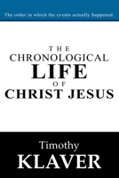 The Chronological Life of Christ Jesus B08HTP4QYV Book Cover