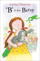 "B" Is for Betsy 015205099X Book Cover