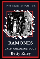 Ramones Calm Coloring Book (Ramones Calm Coloring Books) 1692064746 Book Cover