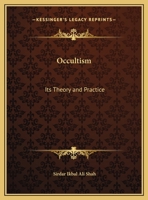 Occultism: Its Theory and Practice 0766136116 Book Cover