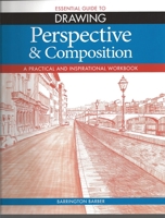 The Essential Guide to Drawing: Perspective & Composition 1848588062 Book Cover