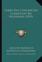 Ueber Das Chronicon Corbejense Bei Wedekind 1517592321 Book Cover