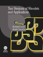 Two Versions of Wavelets and Applications 1842653083 Book Cover
