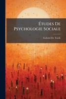 Etudes de Psychologie Sociale 1144081653 Book Cover