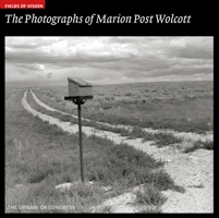 The Photographs of Marion Post Wolcott 1904832415 Book Cover