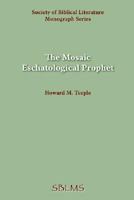 The Mosaic Eschatological Prophet 1589832272 Book Cover