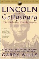 Lincoln at Gettysburg: The Words That Remade America 0671867423 Book Cover