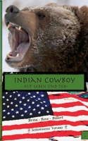 Indian Cowboy: Auf Leben und Tod (German Edition) 374076306X Book Cover
