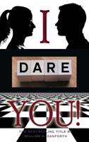 I dare you 1609425197 Book Cover