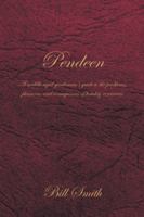 Pendeen: A Middle Aged Gentleman's Guide to the Problems, Pleasures, and Consequences of Holiday Romances 1491892978 Book Cover