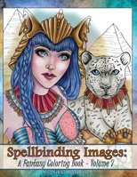 Spellbinding Images: A Fantasy Coloring Book (Volume 2) B08KSLFVWT Book Cover