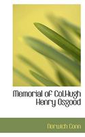 Memorial of Col.Hugh Henry Osgood 0469864931 Book Cover