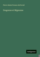Dragonne et Mignonne (French Edition) 3386660924 Book Cover