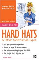 Careers for Hard Hats & Other Constructive Types 0071545387 Book Cover