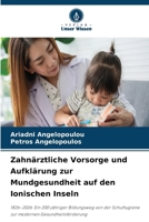 Zahnärztliche Vorsorge und Aufklärung zur Mundgesundheit auf den Ionischen Inseln (German Edition) 663029985X Book Cover