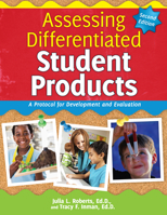 Assessing Differentiated Student Products: A Protocol for Development and Evaluation 1593633556 Book Cover