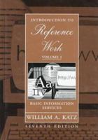 Introduction to Reference Work,  Volume I 0070336385 Book Cover