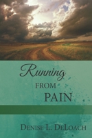 Running From Pain 1954116330 Book Cover