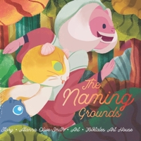 The Naming Grounds B089HXV794 Book Cover