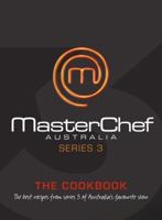 MasterChef Australia: The Cookbook (Series 3) 0732291879 Book Cover