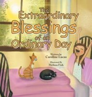 The Extraordinary Blessings of an Ordinary Day B0BLFYR9MT Book Cover