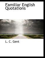 Familiar English Quotations 1018982337 Book Cover