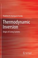 Thermodynamic Inversion: Origin of Living Systems 3319535102 Book Cover