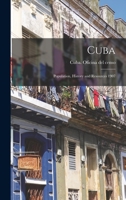 Cuba: Population, History and Resources 1907 1017322090 Book Cover