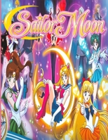 Sailor Moon: Jumbo Coloring book An Amazing Coloring Book For Fans Of “Sailor Moon” To Get Into “Sailor Moon” World With Flawless Designs B09TDPTBXC Book Cover