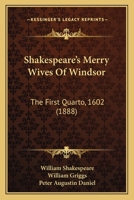 Shakespeare's Merry Wives of Windsor: The First Quarto, 1602 1021265667 Book Cover