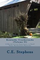 Kentucky Crackerjacks: A Myriad of Life Experiences in Small Town, Northeastern Kentucky (Volume 1) 1984969862 Book Cover
