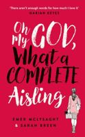 Oh My God, What a Complete Aisling 0717181014 Book Cover